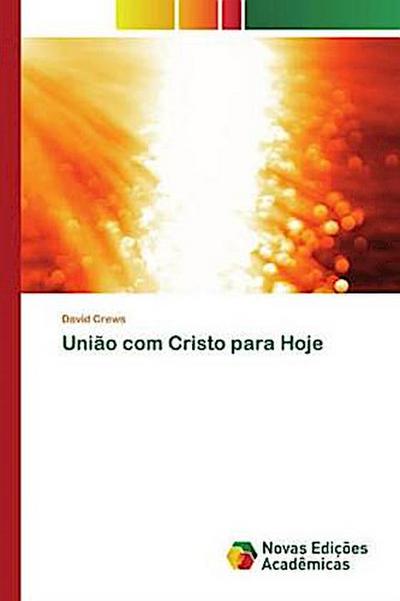 União com Cristo para Hoje