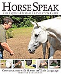 Horse Speak: An Equine-Human Translation Guide