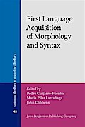 First Language Acquisition of Morphology and Syntax