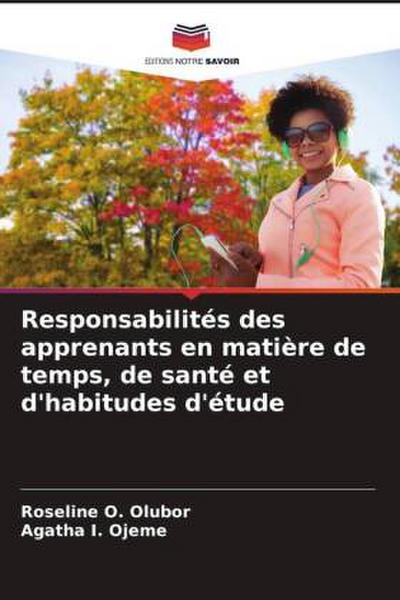 Responsabilités des apprenants en matière de temps, de santé et d’habitudes d’étude