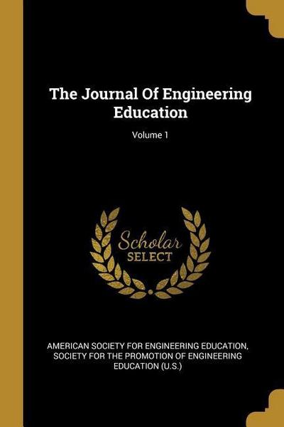 The Journal Of Engineering Education; Volume 1