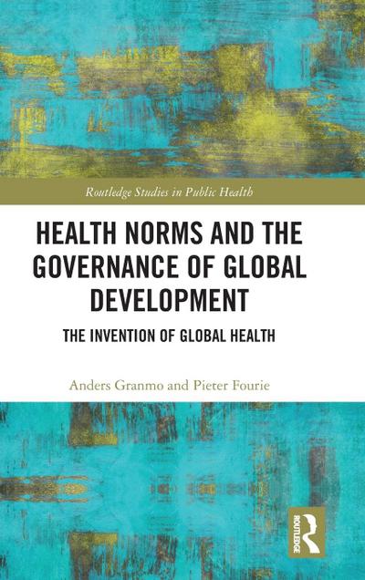 Health Norms and the Governance of Global Development