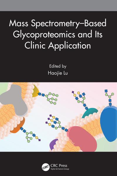 Mass Spectrometry-Based Glycoproteomics and Its Clinic Application