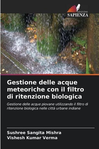 Gestione delle acque meteoriche con il filtro di ritenzione biologica