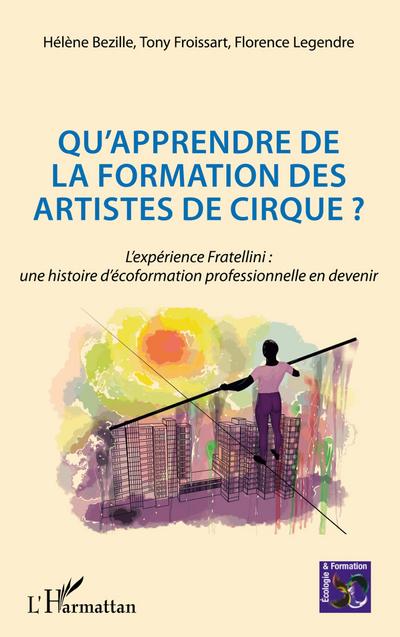 Qu’apprendre de la formation des artistes de cirque ?
