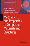 Mechanics and Properties of Composed Materials and Structures