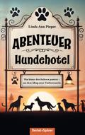 Abenteuer Hundehotel