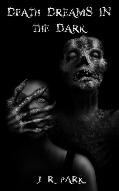 Park, J: Death Dreams In The Dark