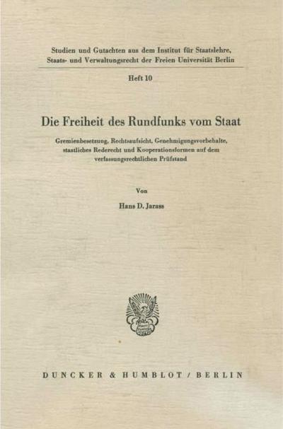 Die Freiheit des Rundfunks vom Staat.