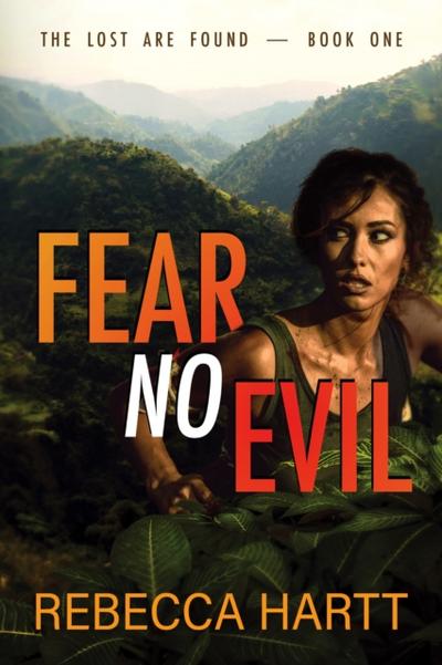 Fear No Evil (The Lost Are Found, Book 1)