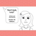 Don’t Look, Lucy!