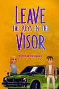 Leave the Keys in the Visor