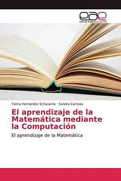 El aprendizaje de la Matemática mediante la Computación