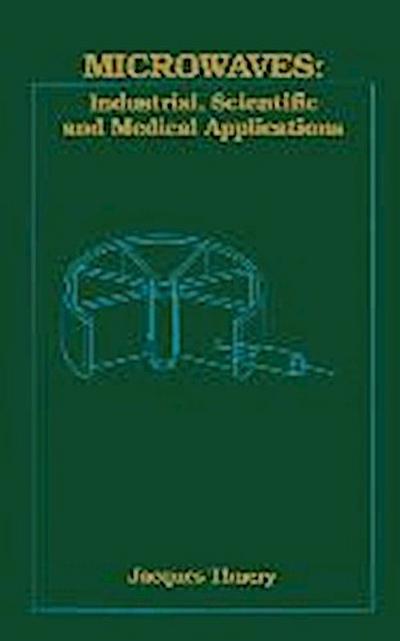 Microwaves: Industrial, Scientific, and Medical Applications