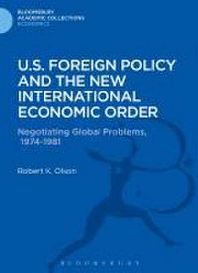 U.S. Foreign Policy and the New International Economic Order