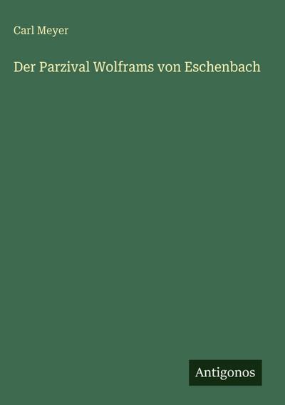Der Parzival Wolframs von Eschenbach