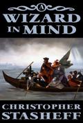A Wizard in Mind (Chronicles of the Rogue Wizard, #1)