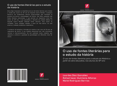O uso de fontes literárias para o estudo da história