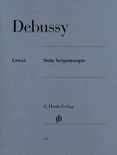Suite Bergamasque. Klavier: Besetzung: Klavier zu zwei Händen (G. Henle Urtext-Ausgabe)