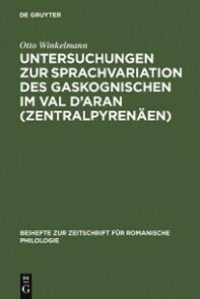Untersuchungen zur Sprachvariation des Gaskognischen im Val d’Aran (Zentralpyrenäen)
