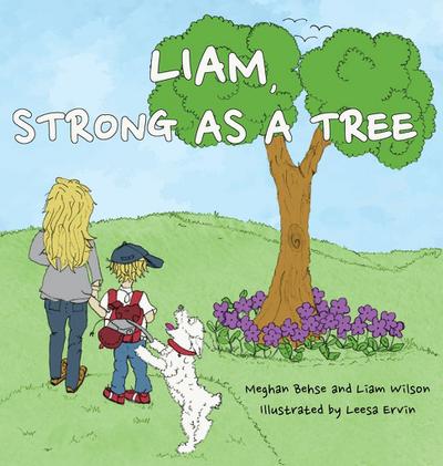 Liam, Strong as a Tree