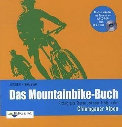 Das Mountainbike-Buch - Chiemgauer Alpen