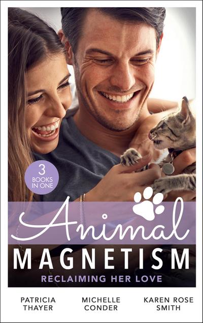 Animal Magnetism: Reclaiming Her Love: The Rebel Heir’s Bride (The Randell Brotherhood) / The Most Expensive Lie of All / Marrying Dr. Maverick