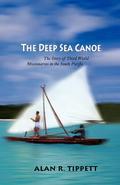 The Deep Sea Canoe: