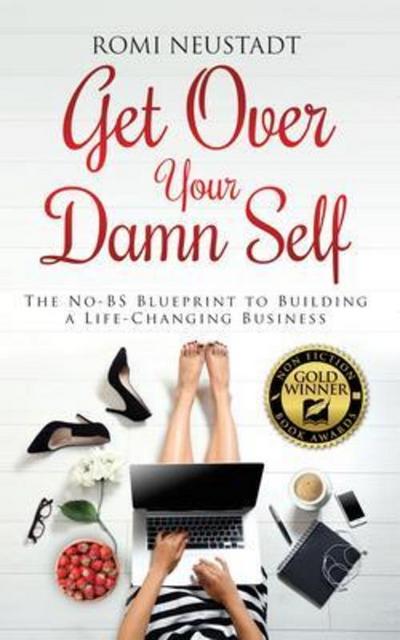 Get Over Your Damn Self