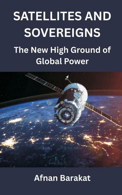 Satellites and Sovereigns