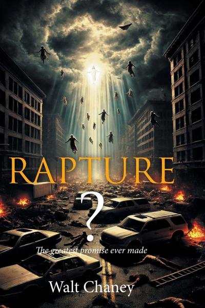 Rapture? The Greatest Promise Ever Made