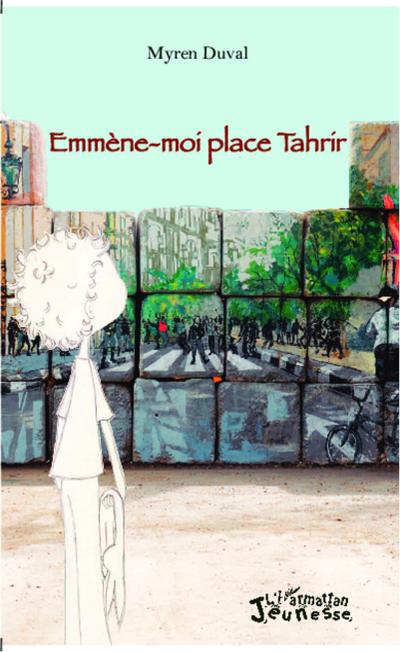 Emmène-moi place Tahrir