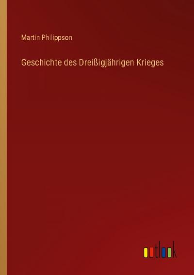 Geschichte des Dreißigjährigen Krieges