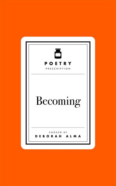 Poetry Prescription: Becoming