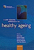 A Life Course Approach to Healthy Ageing