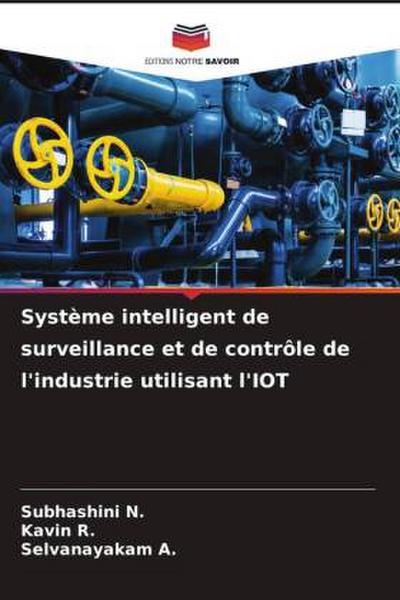 Système intelligent de surveillance et de contrôle de l’industrie utilisant l’IOT