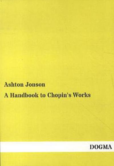 A Handbook to Chopin’s Works