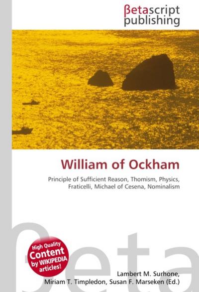 William of Ockham - Lambert M Surhone