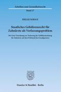 Staatliches Gebührenrecht für Zahnärzte als Verfas