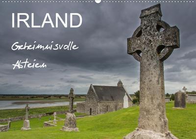 IRLAND - Geheimnisvolle Abteien (Wandkalender 2020 DIN A2 quer)