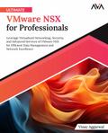 Ultimate VMware NSX for Professionals
