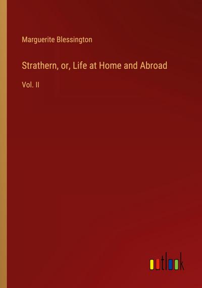 Strathern, or, Life at Home and Abroad