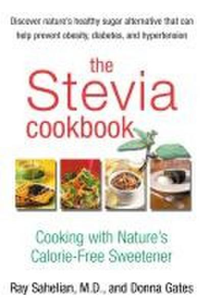 The Stevia Cookbook