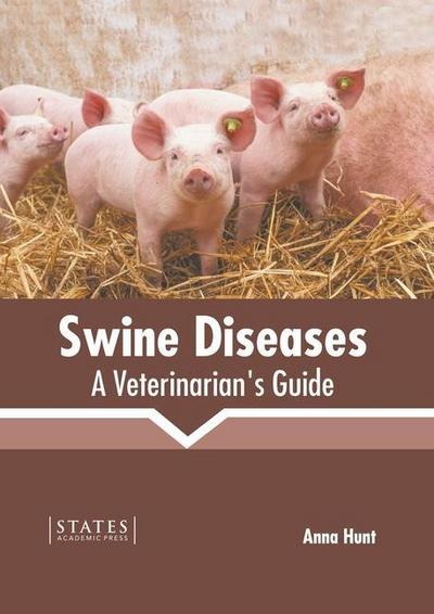 Swine Diseases: A Veterinarian’s Guide