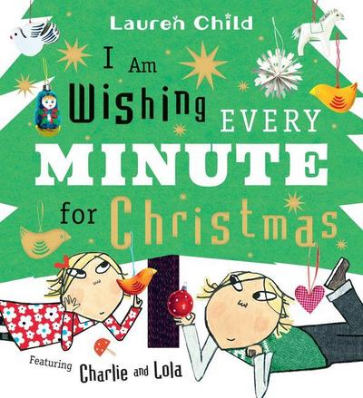I Am Wishing Every Minute for Christmas