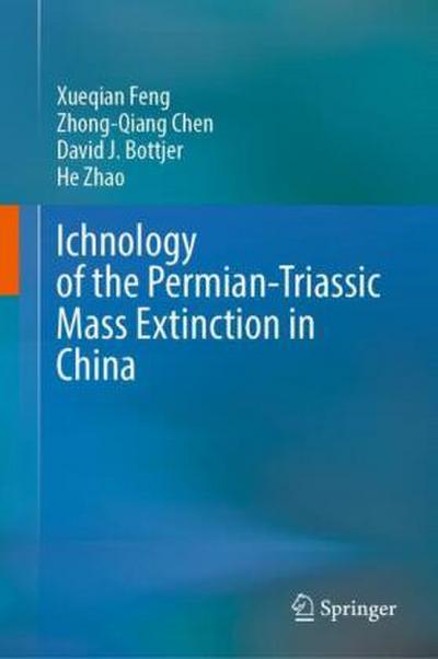 Ichnology of the Permian-Triassic Mass Extinction in China