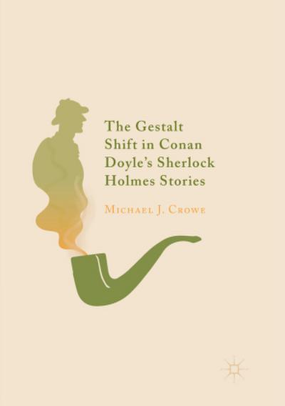 The Gestalt Shift in Conan Doyle’s Sherlock Holmes Stories