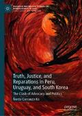 Truth, Justice, and Reparations in Peru, Uruguay, and South Korea