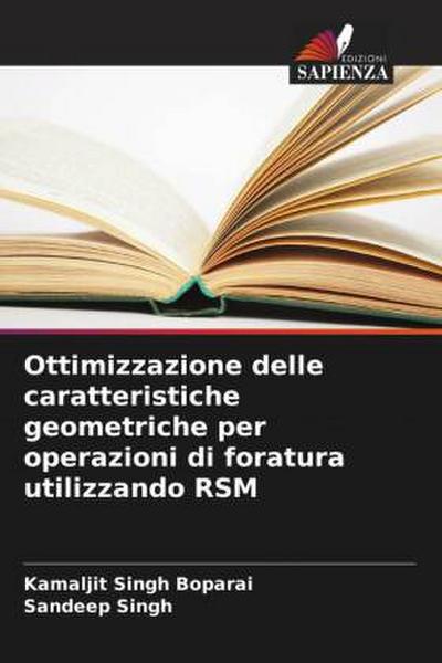 Ottimizzazione delle caratteristiche geometriche per operazioni di foratura utilizzando RSM
