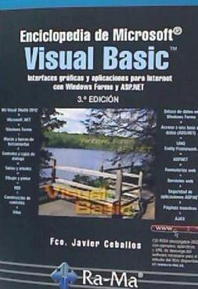 Enciclopedia de Microsoft Visual Basic : interfaces gráficas y aplicaciones para Internet con Windows Forms y ASP.NET
